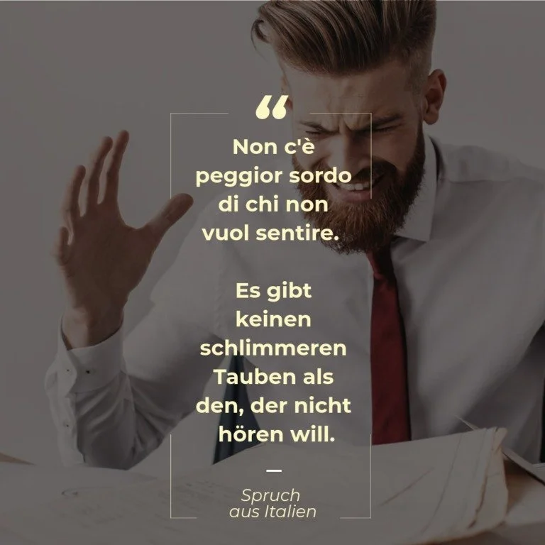 Italienischer Spruch über das Hören